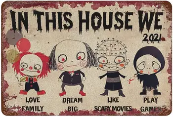 Нов плакат на ужасите за Хелоуин в този дом, ние обичаме семейството си, Мечтаем за големия, като герои от филми на ужасите, подписываемся на метални консервени означения
